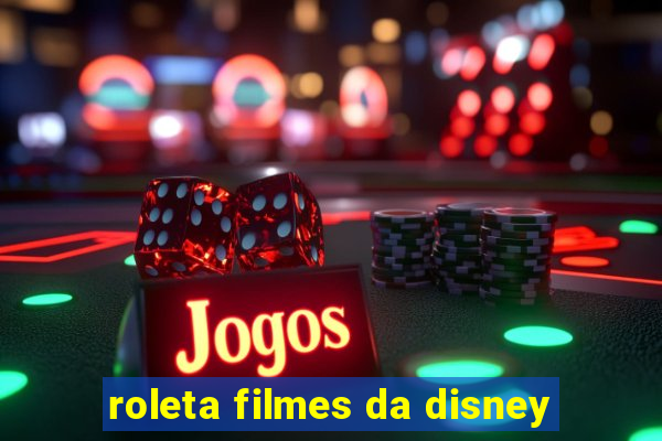 roleta filmes da disney